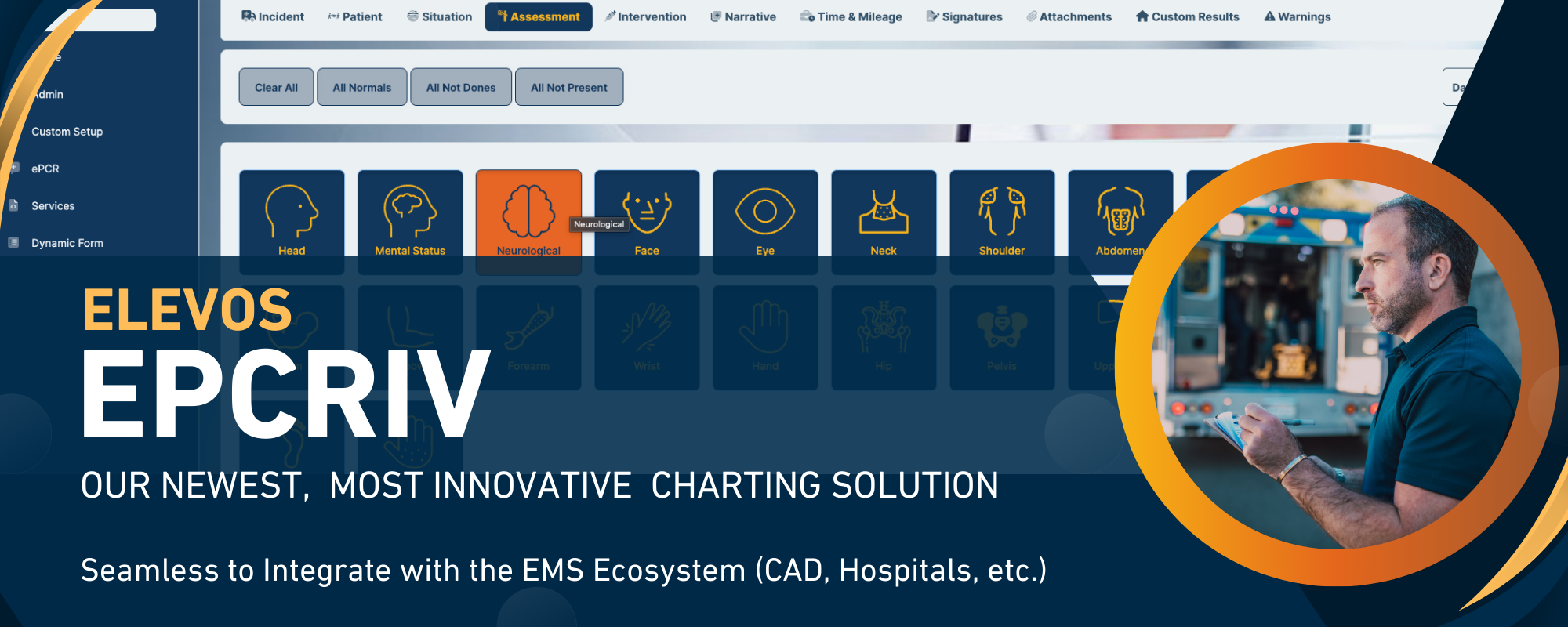 ePCRIV- Our newest, most innovative charting solution. Seamless to integrate with the EMS ecosystem (CAD, Hospitals, etc.)